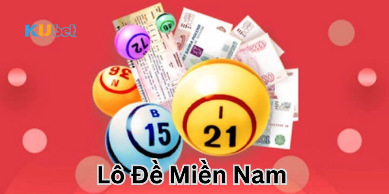 Cách chơi Lô Đề Miền Nam