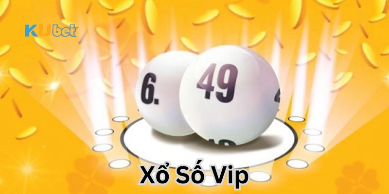 Cách chơi Xổ Số Vip hiệu quả
