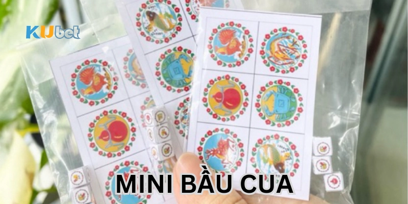 Khái niệm Mini Bầu Cua