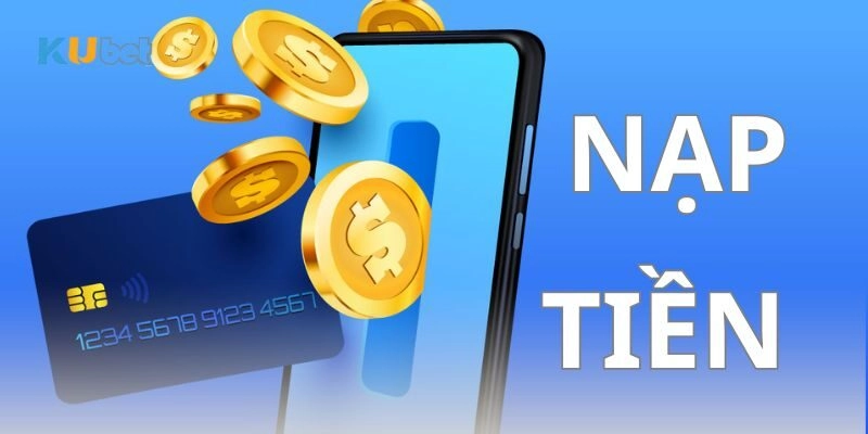 Hướng dẫn nạp - rút tiền nhanh chóng, tiện lợi